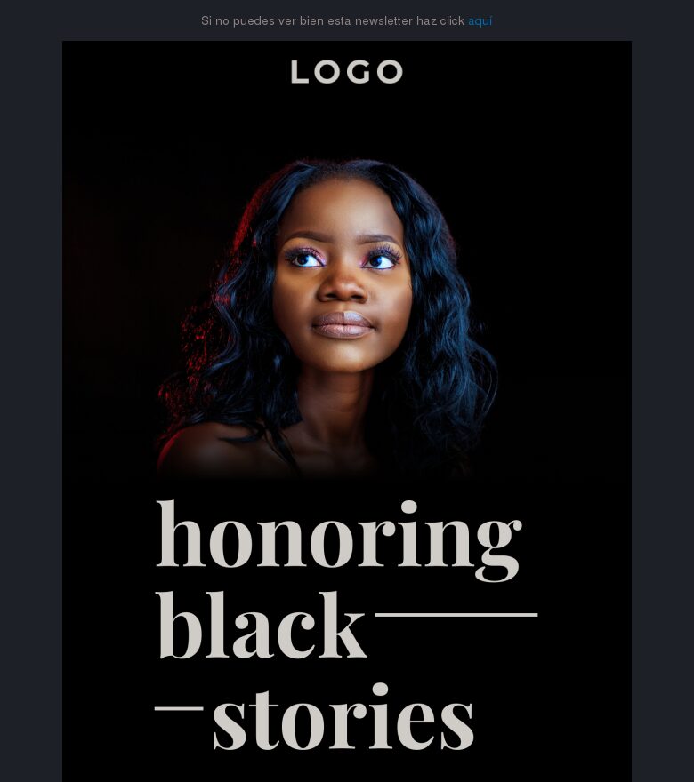 Plantilla email marketing Honrando las historias negras